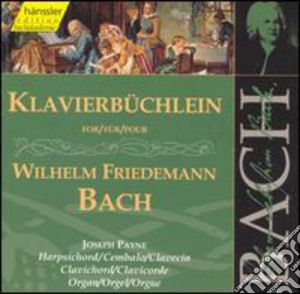 Wilhelm Friedemann Bach - Klavierbuchlein cd musicale di Bach / Payne