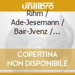 Rihm / Ade-Jesemann / Bair-Jvenz / Gielen / Bour - Morphonie For Orchestra & Solo String Quartet (2 Cd)