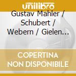 Gustav Mahler / Schubert / Webern / Gielen / Kallisch - Symphony 3 D Minor / 6 Pieces For Orchestra Op 6 cd musicale di Gustav Mahler / Schubert / Webern / Gielen / Kallisch