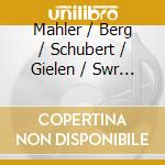 Mahler / Berg / Schubert / Gielen / Swr So - Symphony 6 In A Minor / 3 Pcs For Orchestra (2 Cd) cd