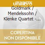 Goldmark / Mendelssohn / Klenke Quartet - String Quartets cd