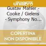 Gustav Mahler - Cooke / Gielens - Symphony No 10 cd musicale di Gustav Mahler