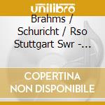 Brahms / Schuricht / Rso Stuttgart Swr - Ein Deutsches Requiem cd musicale