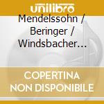 Mendelssohn / Beringer / Windsbacher Boys Choir - Symphony 2 Opus 52 (2 Cd) cd musicale di Mendelssohn / Beringer / Windsbacher Boys Choir