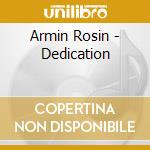 Armin Rosin - Dedication cd musicale