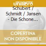 Schubert / Schmidt / Jansen - Die Schone Mullerin cd