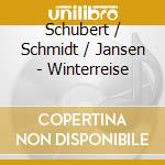 Schubert / Schmidt / Jansen - Winterreise cd