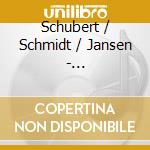 Schubert / Schmidt / Jansen - Schwanengesang cd