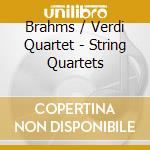 Brahms / Verdi Quartet - String Quartets cd