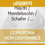 Haydn / Mendelssohn / Schafer / Rilling - Christine Schafer Sings cd musicale
