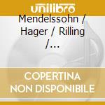 Mendelssohn / Hager / Rilling / Bach-Collegium - Highlights (2 Cd) cd musicale