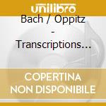 Bach / Oppitz - Transcriptions & Variations cd