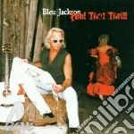 Bleu Jackson - Feel That Thrill cd