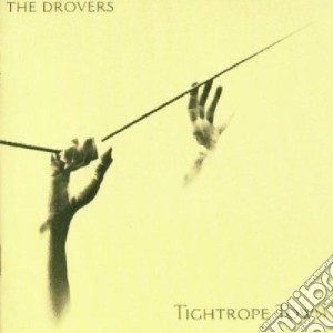Drovers - Tightrope Town cd musicale di Drovers The