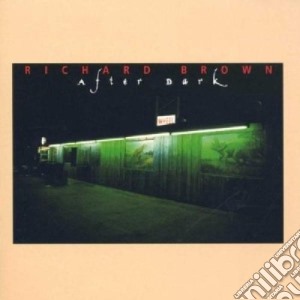 Richard Brown - After Dark cd musicale di Brown Richard