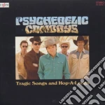 Psychedelic Cowboys - Tragic Songs And Hop-a-lo cd