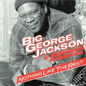 Big George-Jackson - Nothing Like The Rest cd musicale di Big george Jackson