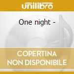 One night - cd