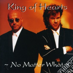 King Of Hearts - No Matter What cd musicale di King Of Hearts