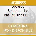 Edoardo Bennato - Le Basi Musicali Di Edoardo Bennato - Vol.1 cd musicale di BASI MUSICAL