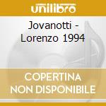 Jovanotti - Lorenzo 1994 cd musicale di Jovanotti
