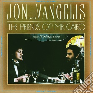 Jon & Vangelis - The Friends Of Mr Cairo cd musicale di JON AND VANGELIS
