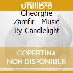 Gheorghe Zamfir - Music By Candlelight cd