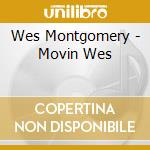 Wes Montgomery - Movin Wes cd