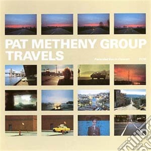 Pat Metheny Group - Travels (2 Cd) cd musicale di Pat Metheny