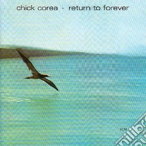 Chick Corea - Return To Forever cd musicale di Chick Corea