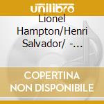 Lionel Hampton/Henri Salvador/ - Hampton/Salvador/Terry/Moustache Et cd musicale di Lionel Hampton/Henri Salvador/