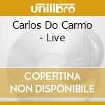 Carlos Do Carmo - Live cd