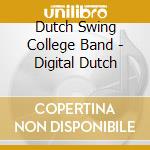 Dutch Swing College Band - Digital Dutch cd