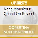 Nana Mouskouri - Quand On Revient cd
