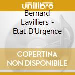 Bernard Lavilliers - Etat D'Urgence cd