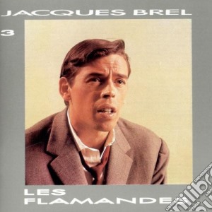 Jacques Brel - Les Flamandes cd musicale di Jacques Brel