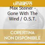 Max Steiner - Gone With The Wind / O.S.T. cd