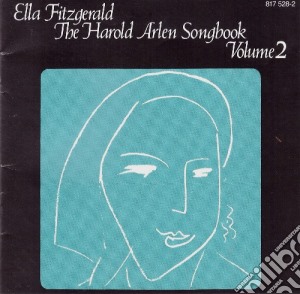 Ella Fitzgerald - The Harold Arlen Songbook Vol.2 cd musicale di FITZGERALD ELLA