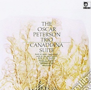 Oscar Peterson Trio - Canadiana Suite cd musicale di Oscar Peterson Trio The