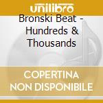 Bronski Beat - Hundreds & Thousands cd