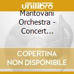 Mantovani Orchestra - Concert Success cd musicale di Mantovani Orchestra