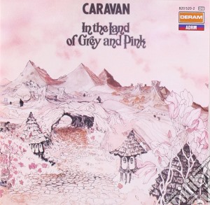 Caravan - In The Land Of Grey And Pink cd musicale di CARAVAN