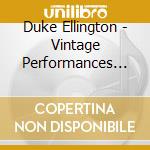 Duke Ellington - Vintage Performances Jazz Recollections cd musicale di ELLINGTON DUKE