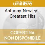 Anthony Newley - Greatest Hits cd musicale di Anthony Newley