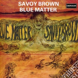 Savoy Brown - Blue Matter cd musicale di BROWN SAVOY