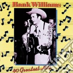 Hank Williams - 40 Greatest Hits (2 Cd)
