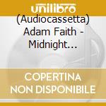 (Audiocassetta) Adam Faith - Midnight Postcards cd