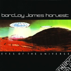 Barclay James Harvest - Eyes Of The Universe cd musicale di BARCLAY JAMES HARVEST