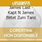 James Last - Kapt N James Bittet Zum Tanz cd
