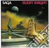 Saga - Silent Knight cd musicale di Saga